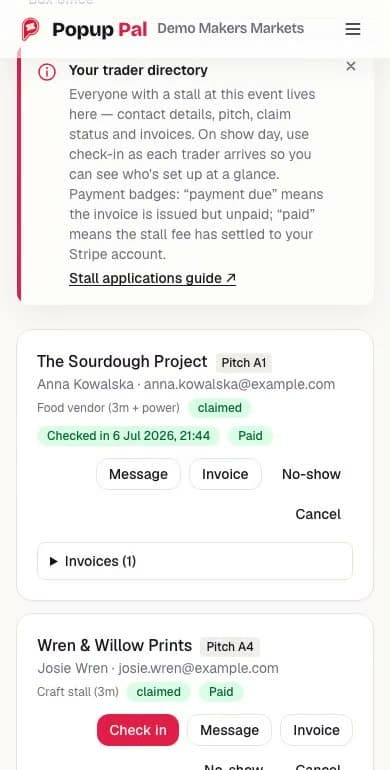 The trader directory at phone width. A notice headed Your trader directory explains check-in and the payment badges. The first card shows The Sourdough Project on pitch A1 with badges reading claimed, Checked in 6 Jul 2026 21:44 and Paid, and buttons for Message, Invoice, No-show and Cancel. The next card, Wren & Willow Prints on pitch A4, has a Check in button.